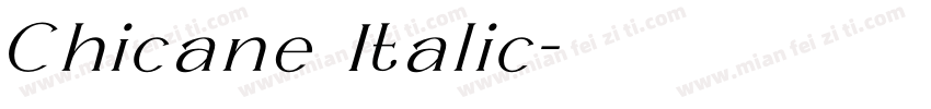 Chicane Italic字体转换